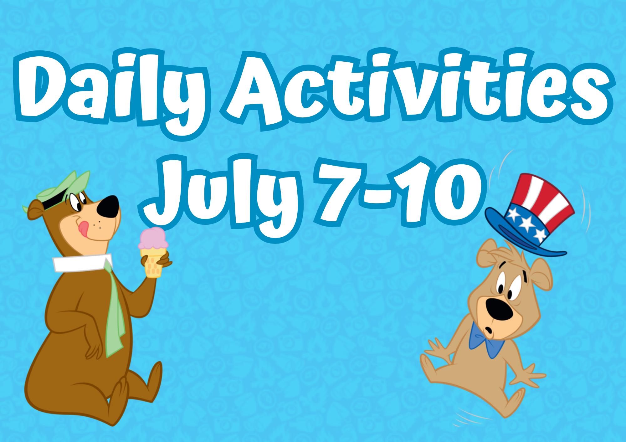 Daily Activities July 7-10