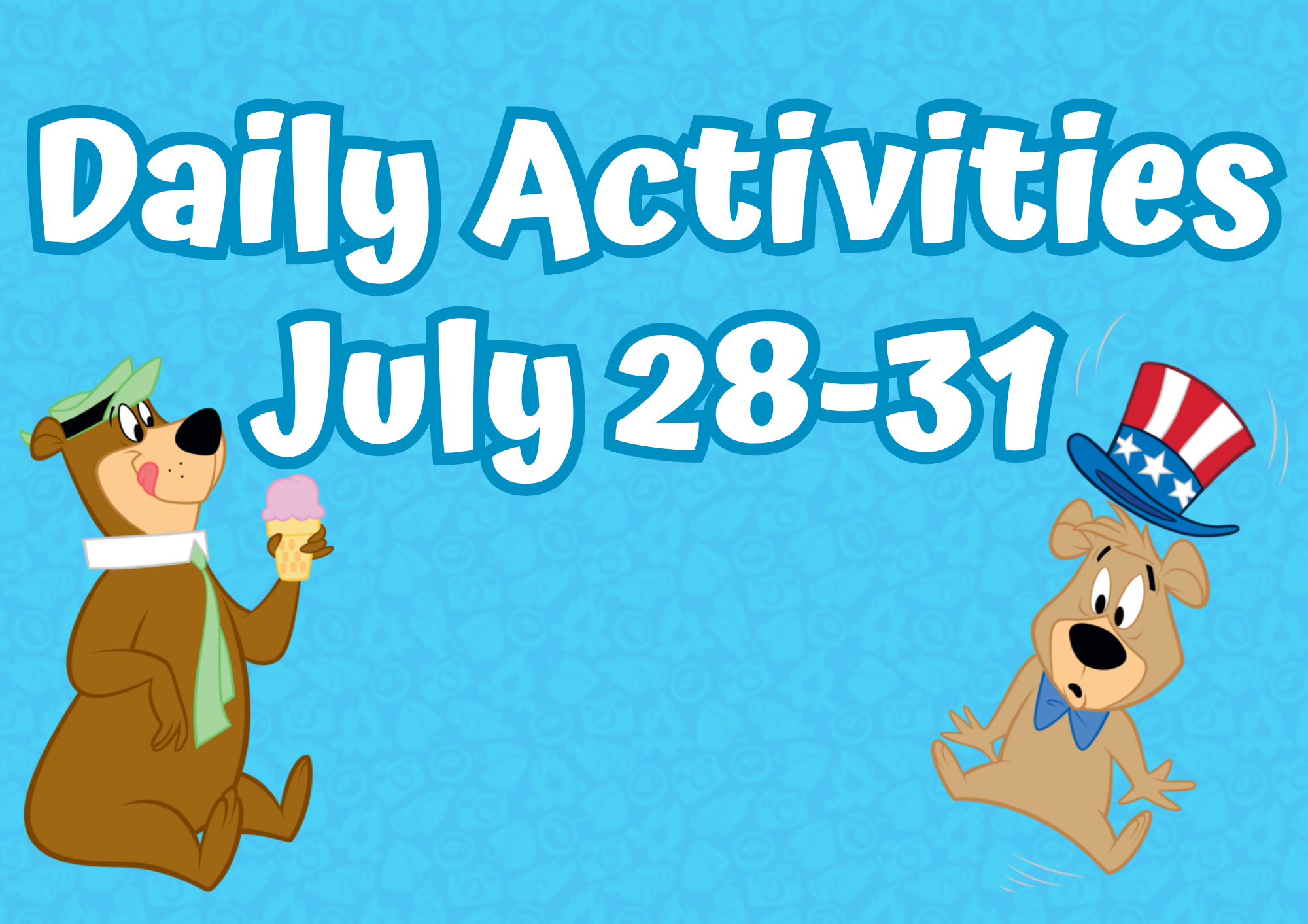 Daily Activities July 28-31