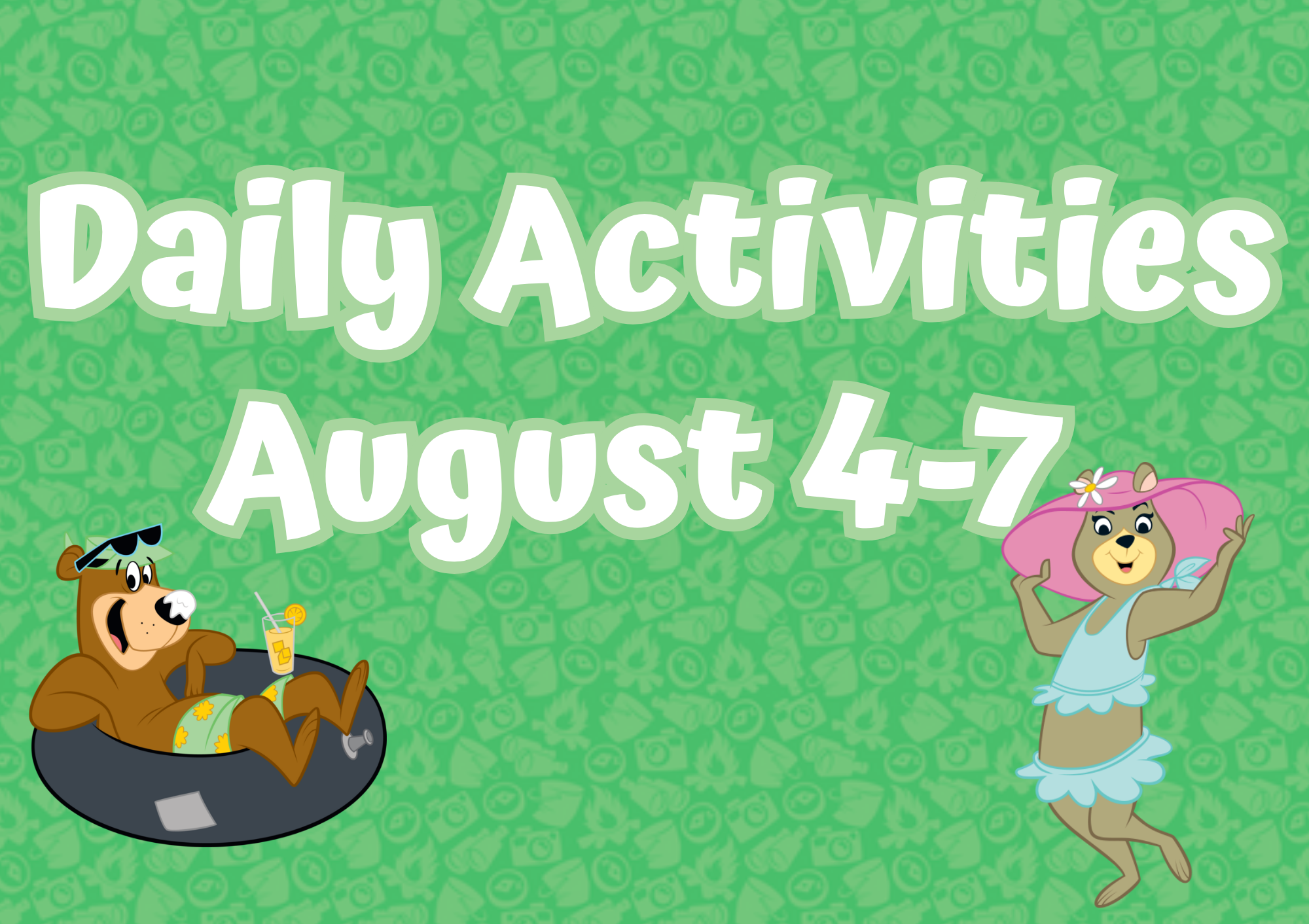 Daily Activities August 4-7