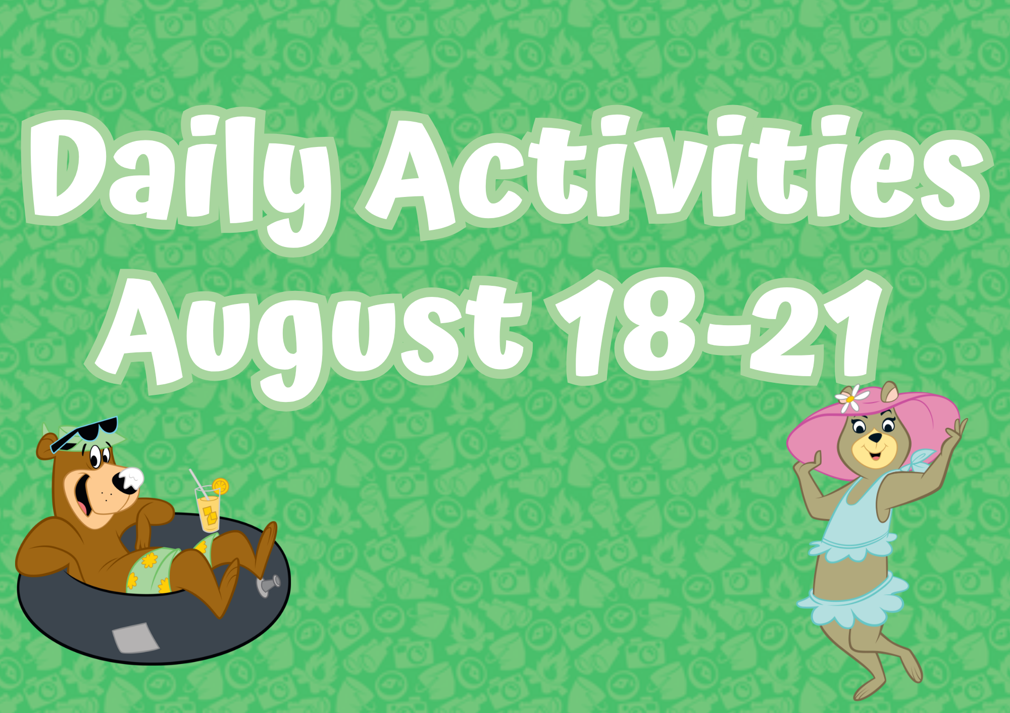 Daily Activities August 18-21