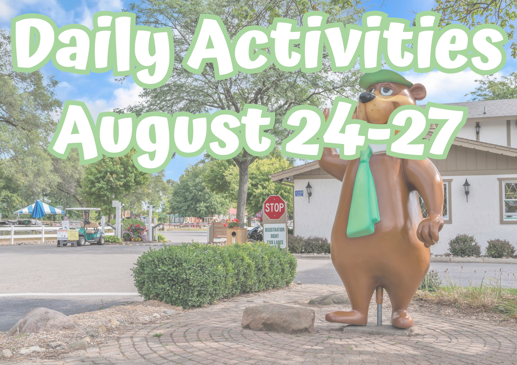Activities Monday - Thursday August 24 - 27