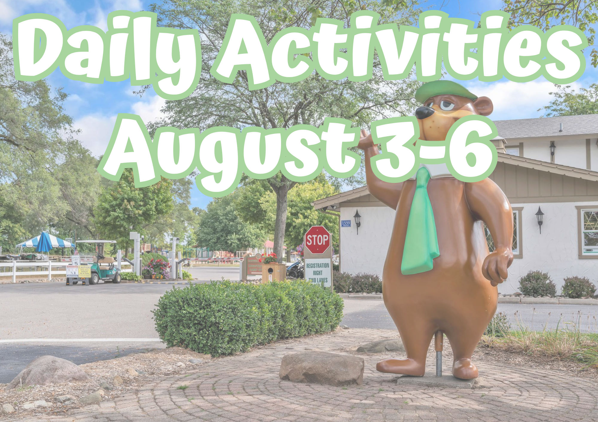 Activities Monday - Thursday August 3 - 6