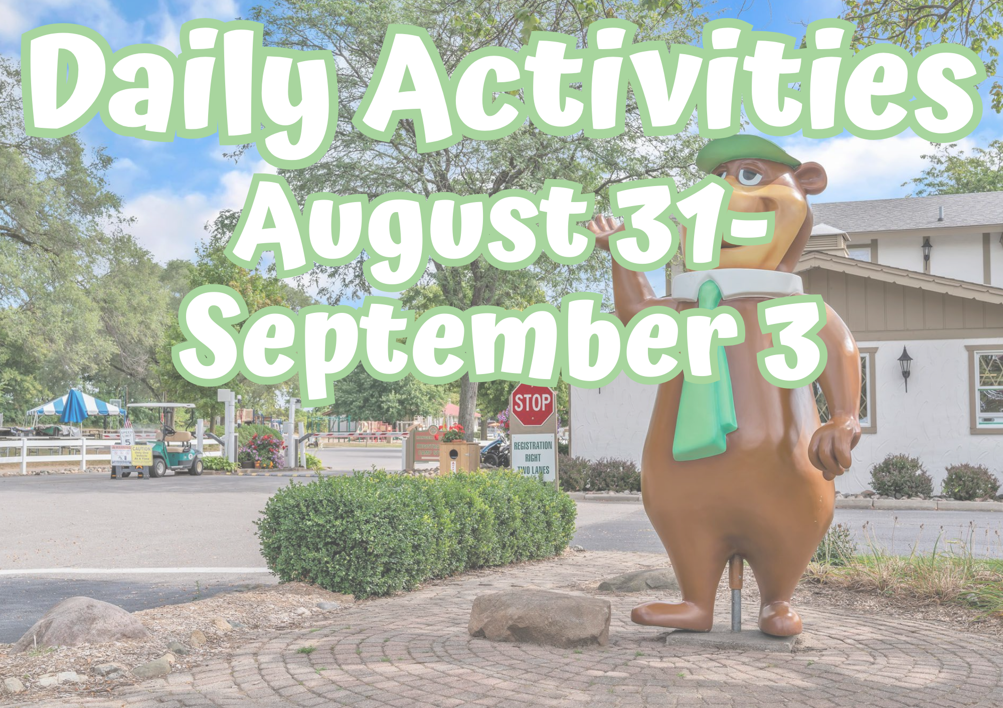 Activities Monday - Thursday August 31 - Sept 3