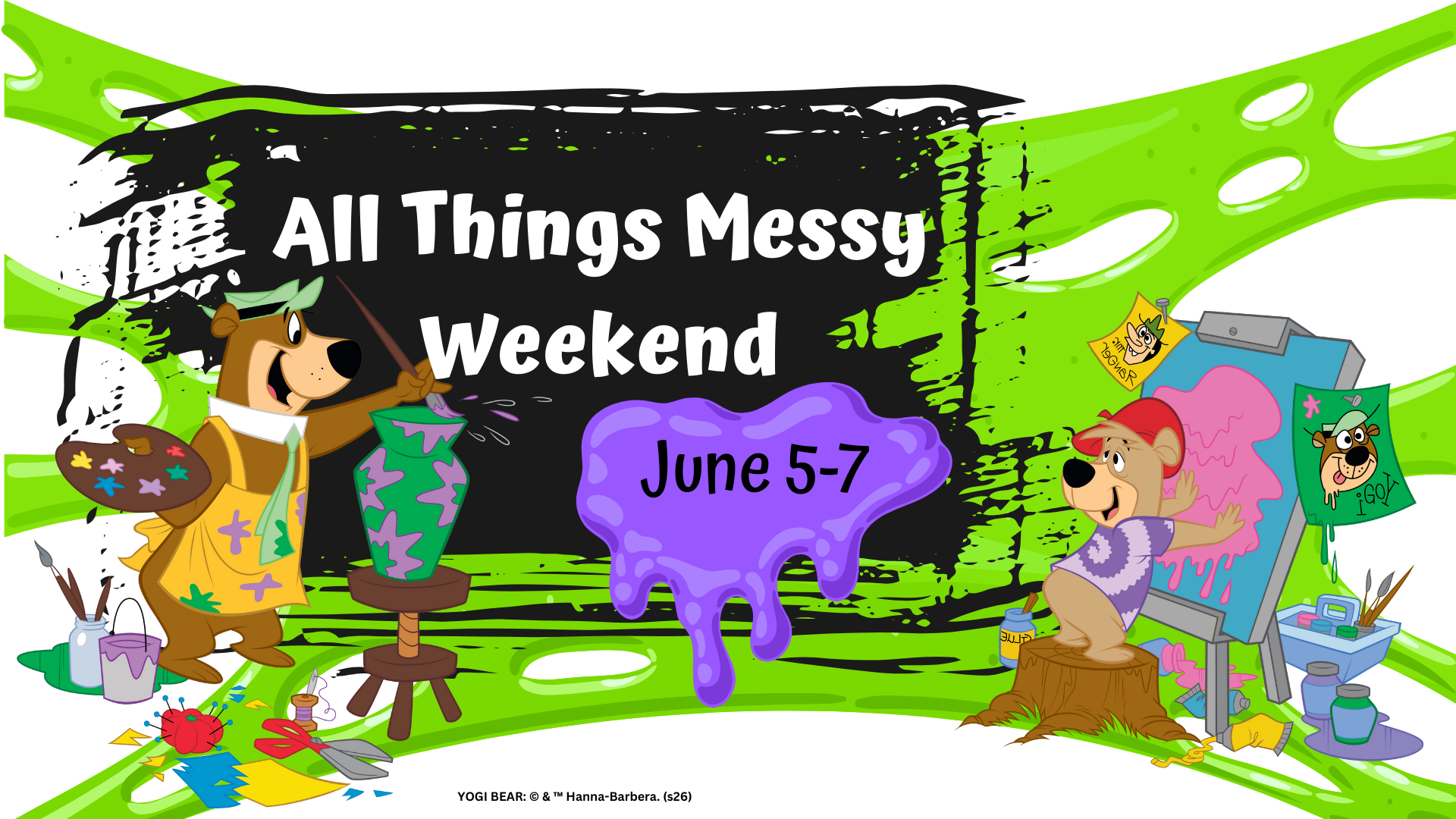 All Things Messy Weekend