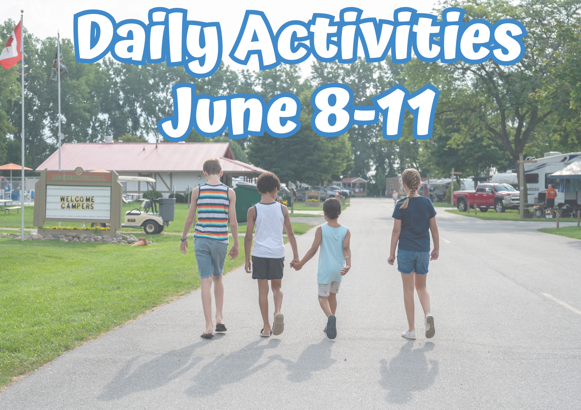 Activities Monday - Thursday June 8-11