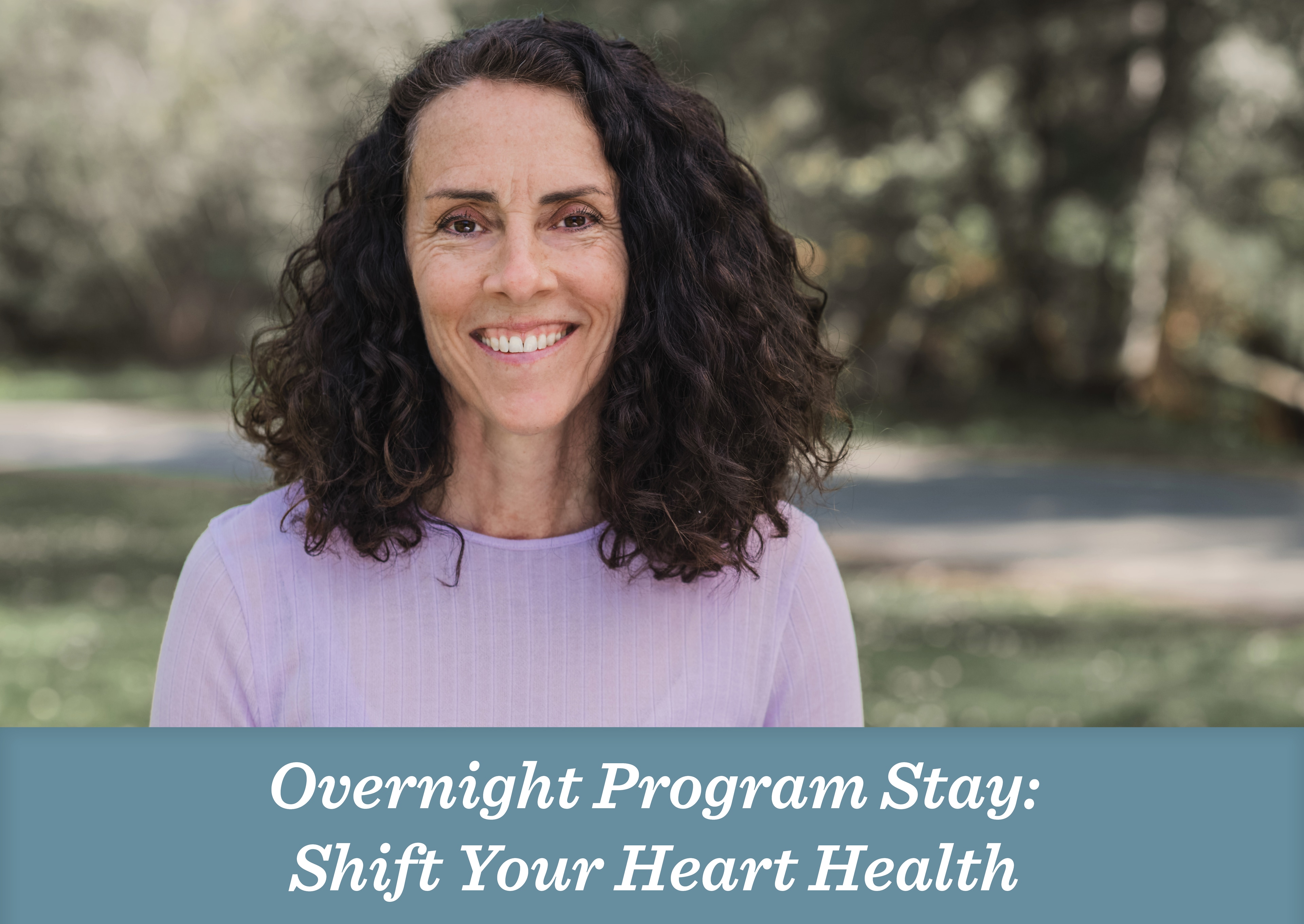 Overnight Program Stay: Shift Your Heart Health