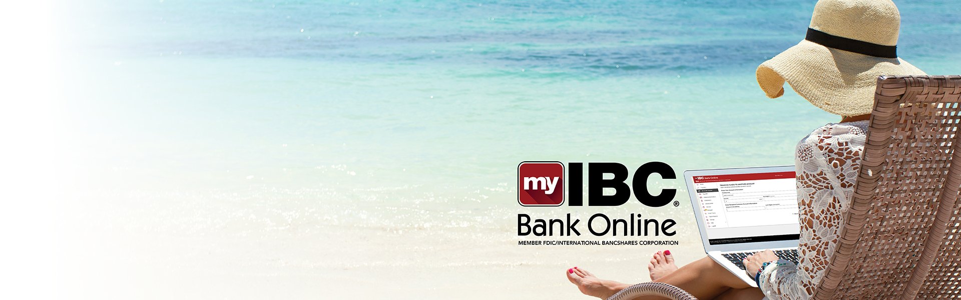 ANYTIME, ANYWHERE IBC BANK ONLINE