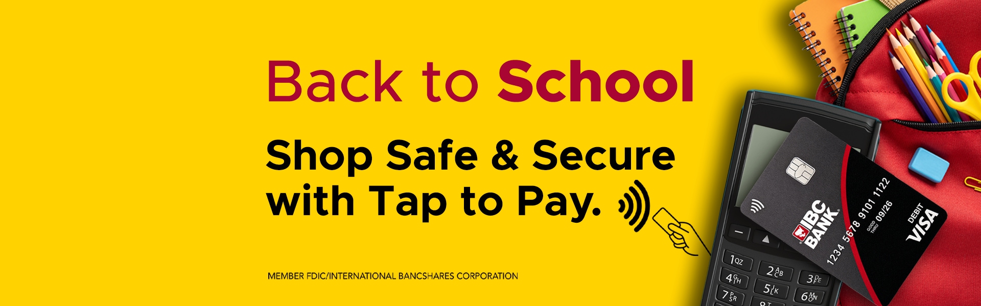 Back to School, Tap To Pay, IBC Bank Visa Debit Card