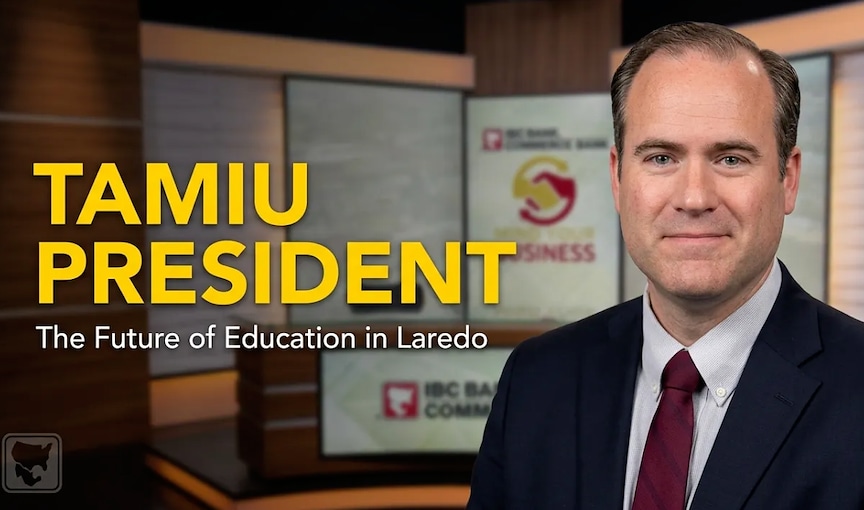 Mind Your Business: Texas A&M International University President, Dr. Christopher Maynard
