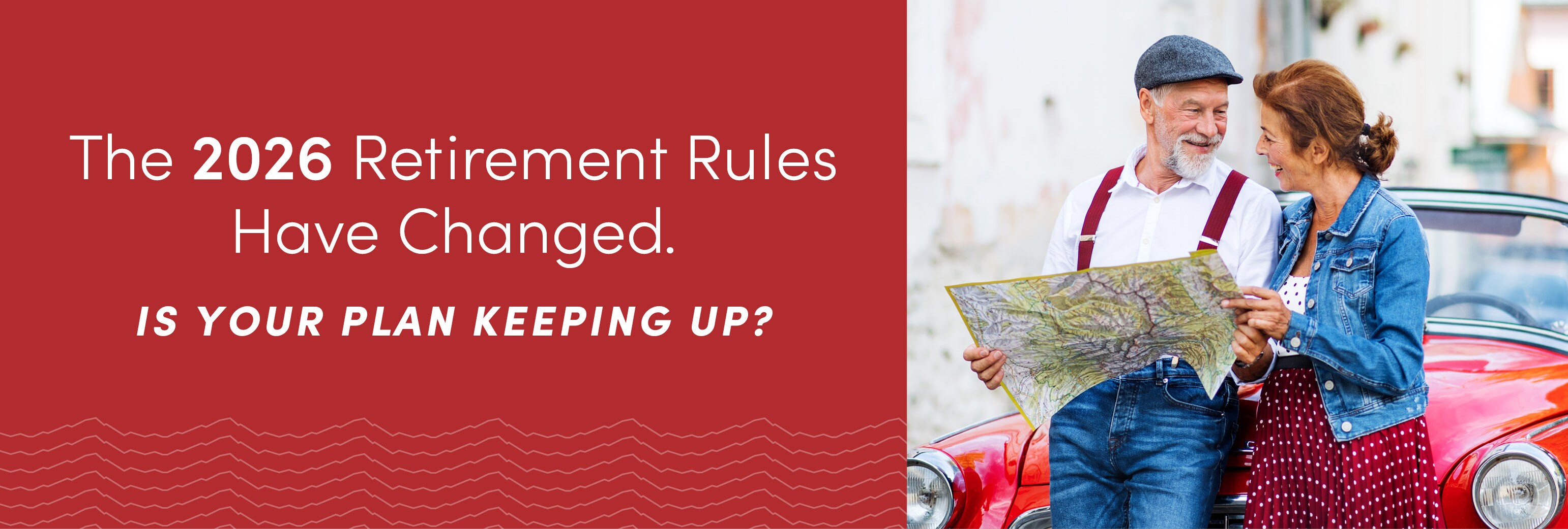 Retirement Plan Changes for 2026: What You Need to Know
