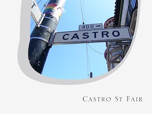 Stay for the Castro Street Fair in San Francisco