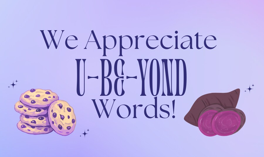 We Appreciate U-Be-Yond Words