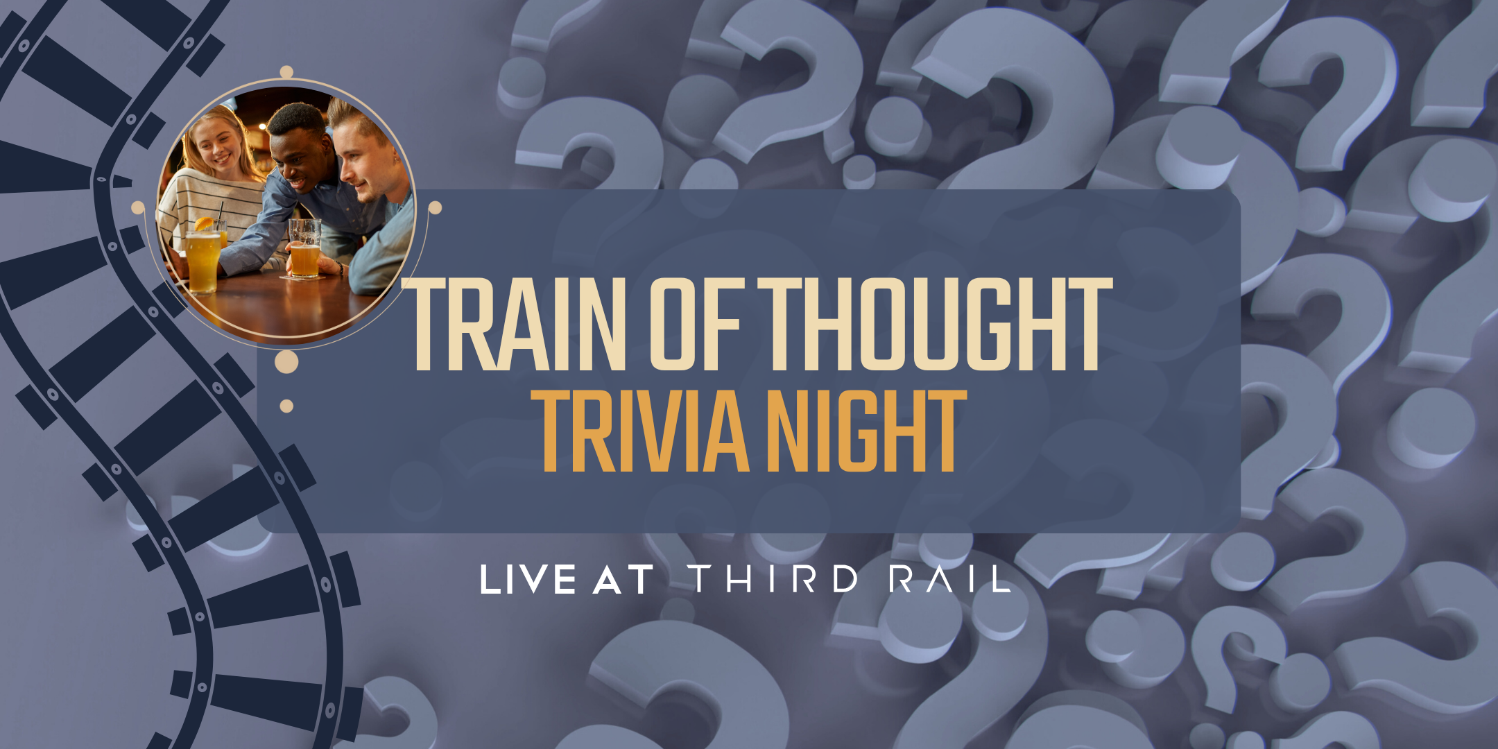 Train of Thought: Trivia Night in North Hall