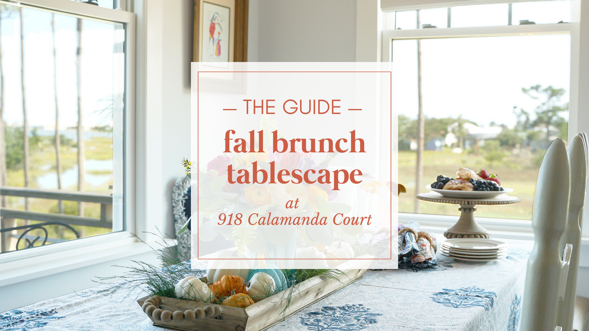 Breakfast Table Fallscape YOUR GUIDE TO A FALL BRUNCH TABLESCAPE